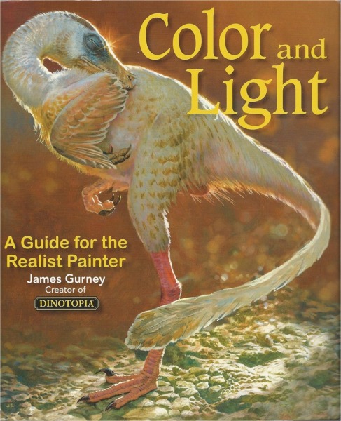 Color and Light; A Guide for the Realist Painter (James Gurney Art), Volume 2