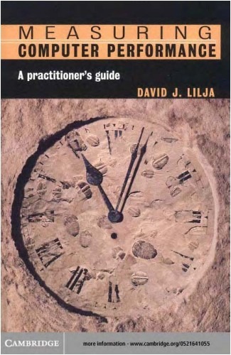 Measuring Computer Performance: A Practitioner's Guide