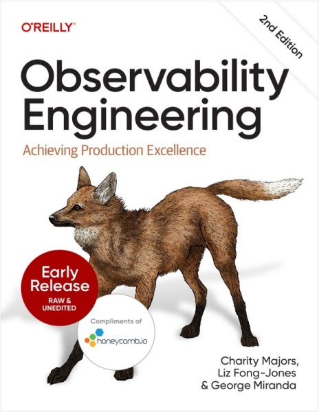 Observability Engineering: Achieving Production Excellence