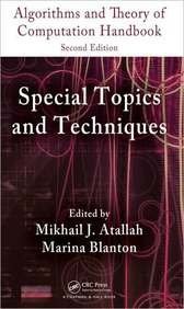 Algorithms and Theory of Computation Handbook, Volume 2; Special Topics and Techniques (Chapman & Hall/CRC Applied Algorithms and Data Structures series)
