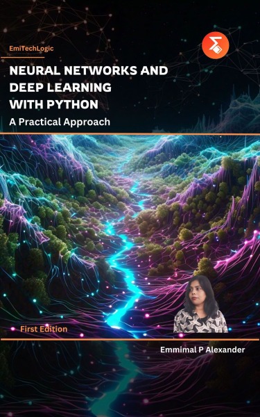 Neural Networks and Deep Learning with Python: A Practical Approach