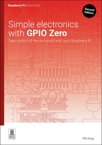 Minha biblioteca Meu histórico Simple electronics with GPIO Zero: Take control of the real world with your Raspberry Pi